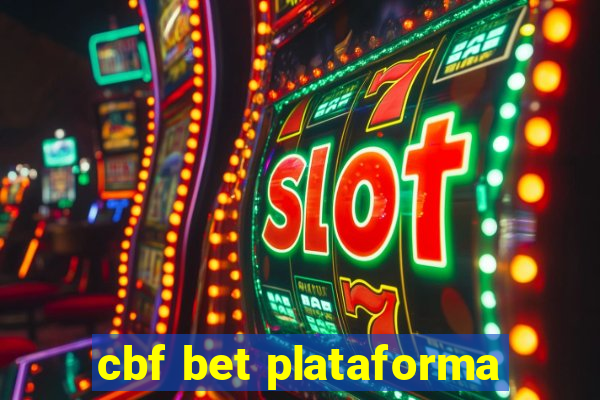 cbf bet plataforma